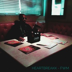 FWM [Prod. Kreolil & HEARTBREAKK]