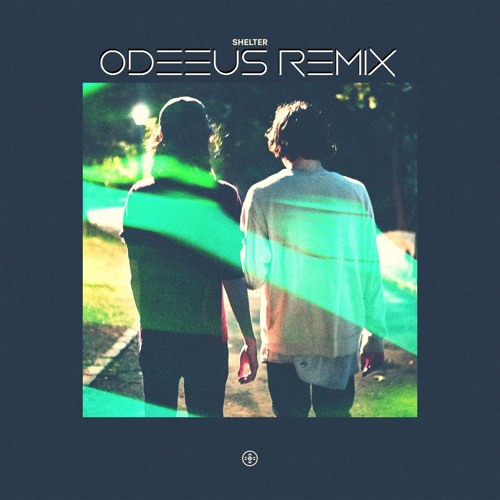 Porter Robinson x Madeon - Shelter (Odeeus Remix)