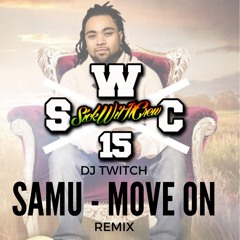 Samu - Move On (Dj Twitch Remix)