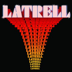 LATRELL - My Little Darlin'