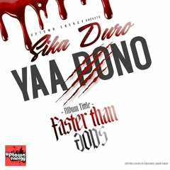 Yaa Pono  - Sika Duro (Prod. By Jay Twist)