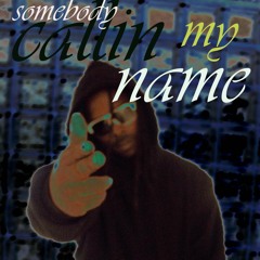 CALLIN MY NAME'17 SCRG DISS