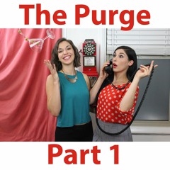 Episode 16 - The Purge: Part 1