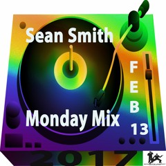 Sean Smith Monday Mix Feb 13 2017