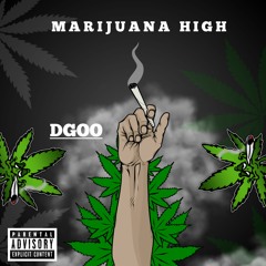 DGoo- Marijuana High