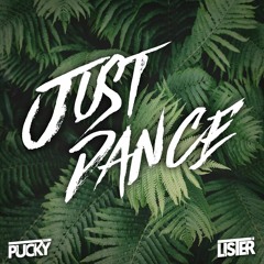 Pucky & Lister - Just Dance