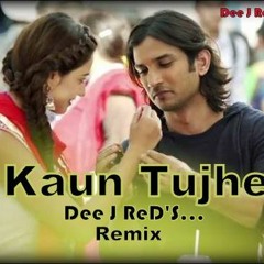 Kaun Tujhe (MS Dhoni) Dj ReD'S