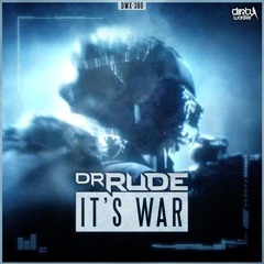 Dr. Rude - It's War
