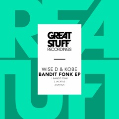 Wise D & Kobe - Bandit Fonk EP