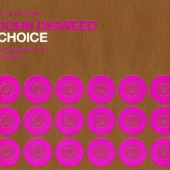 348 - Choice presents John Digweed - Disc 1 (2005)