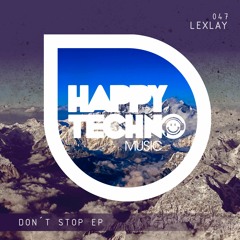 [Lexlay] Don't Stop (Happy Techno Music)