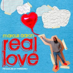 Real Love ( Prod By P H I N E S T R O ∆)