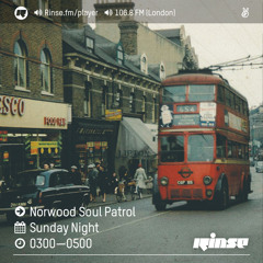 Rinse FM Podcast - Norwood Soul Patrol - 12th February 2017