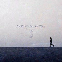 Dancing on my Own (Calum Scott)