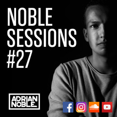 Moombahton Mix 2017 | Noble Sessions #27 by Adrian Noble