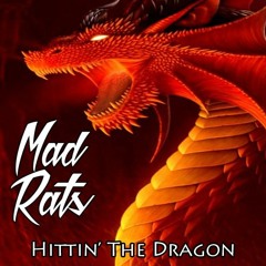 MadRats - Hittin' The Dragon (Free Download)