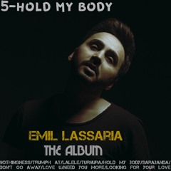 Emil Lassaria - Hold My body
