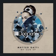 Matteo Gatti - My Sun (Dennis Cruz Remix)