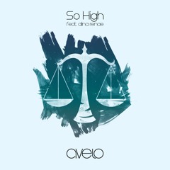 So High (Feat. Alina Renae)