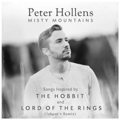 Peter Hollens - Misty Mountains (Jahgan's Remix)