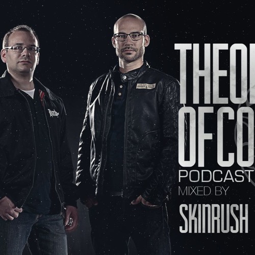 Theory Of Core - Podcast #81 Mixed By Skinrush