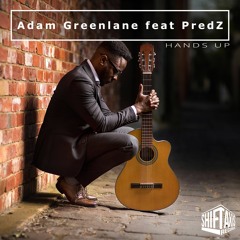 Adam Greenlane - Hands Up feat. PredZ (Original Mix)