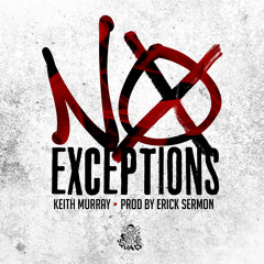 No Exceptions (prod by Erick Sermon)