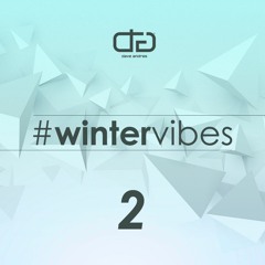 Dave Andres - Winter Vibes #2 | February 2017