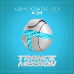 Vadim Bonkrashkov - AION (Original Mix)