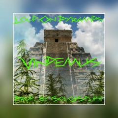 Loud  On  Pyramids prod. by solojspliff