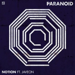 Notion Ft. Javeon - Paranoid