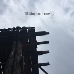 Til Kingdom Come - Cover