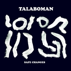 Talaboman - Safe Changes