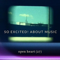 So excited! about music - Open Heart (27)