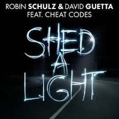 Robin Schulz & David Guetta ft. Cheat Codes - Shed A Light (Cover)