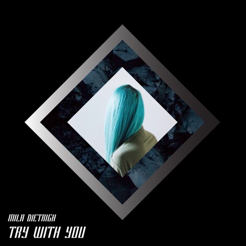 Try With You (FREE DOWNLOAD)