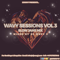 #WavySessions Vol 3 Mixed By @DJWAVYJ