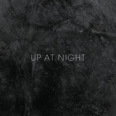 Up At Night
