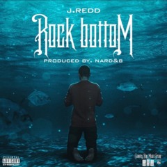Rock Bottom [Prod. Nard&B]