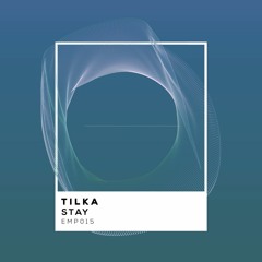 Tilka - Stay