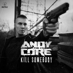 Andy The Core - F4ckin Move