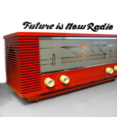 Future is Now Radio #040
