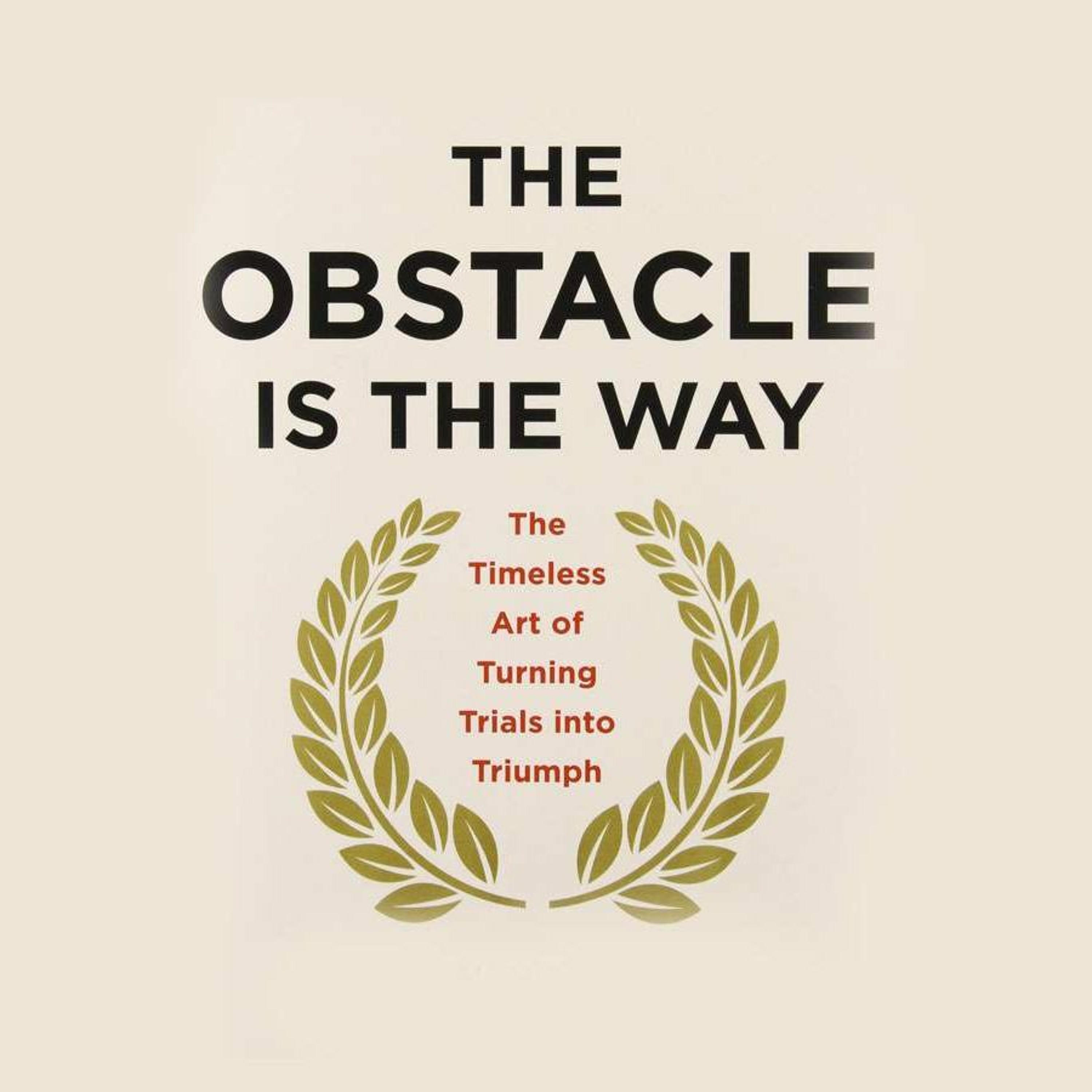 The thing that stands in your way is the very means to your success episode artwork