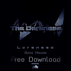 Lørensso - The Darkness [Bass House] FREE DOWNLOAD