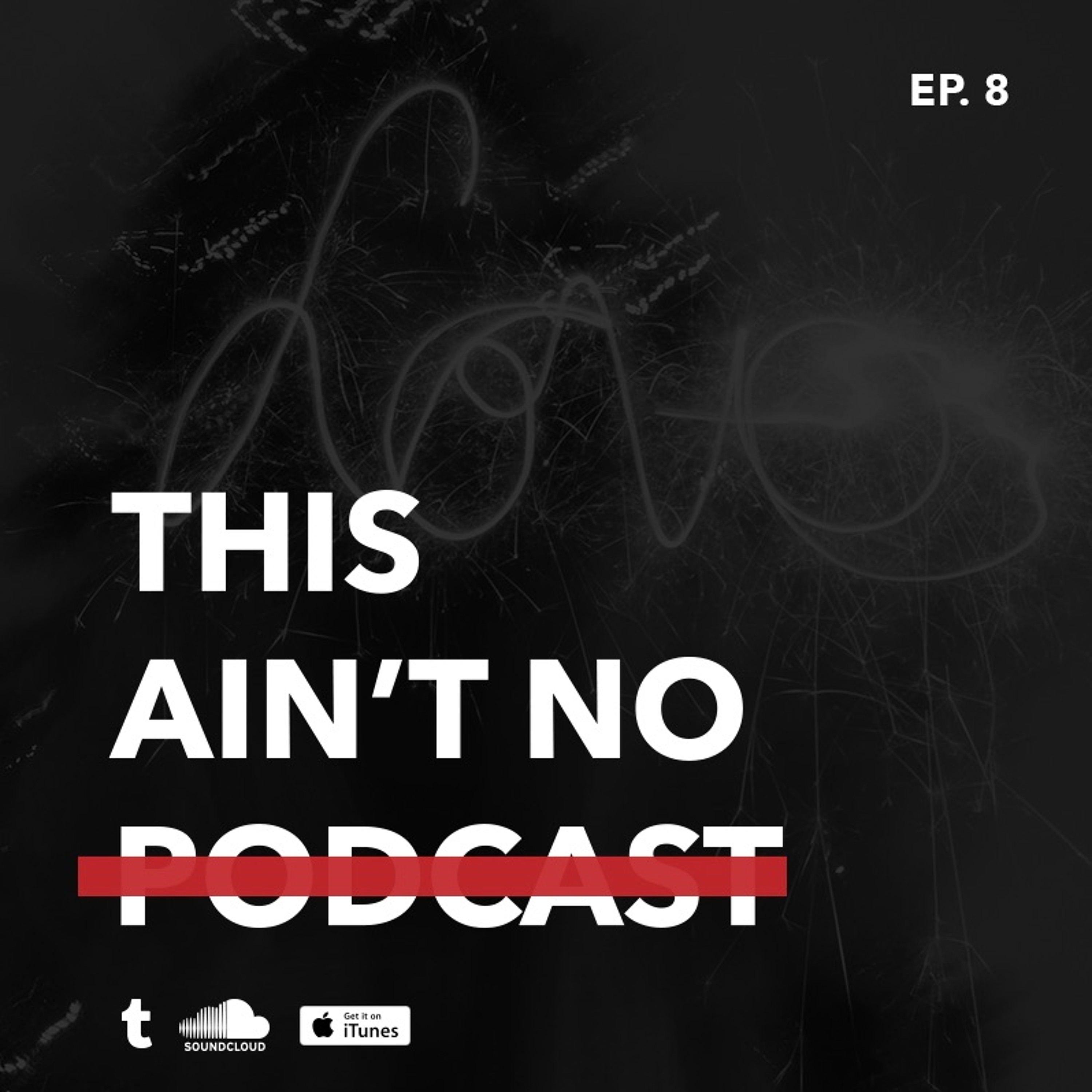 EP. 8 Pt. 1