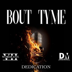 "Dedication" - Bout TYme (prod. Fadawayjay)