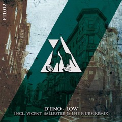 D'jino - Low (Vicent Ballester & The Nurk Remix)