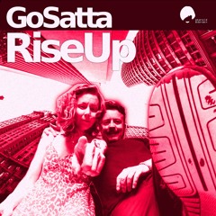 Go Satta - Rise Up (Daytona Mix)