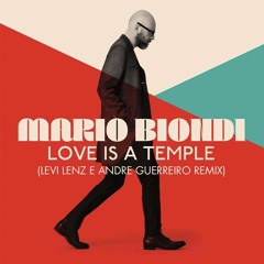 Love Is A Temple (Levi Lenz & Andre Guerreiro Remix)