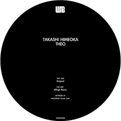 Takashi Himeoka - Theo (Mihigh Remix)